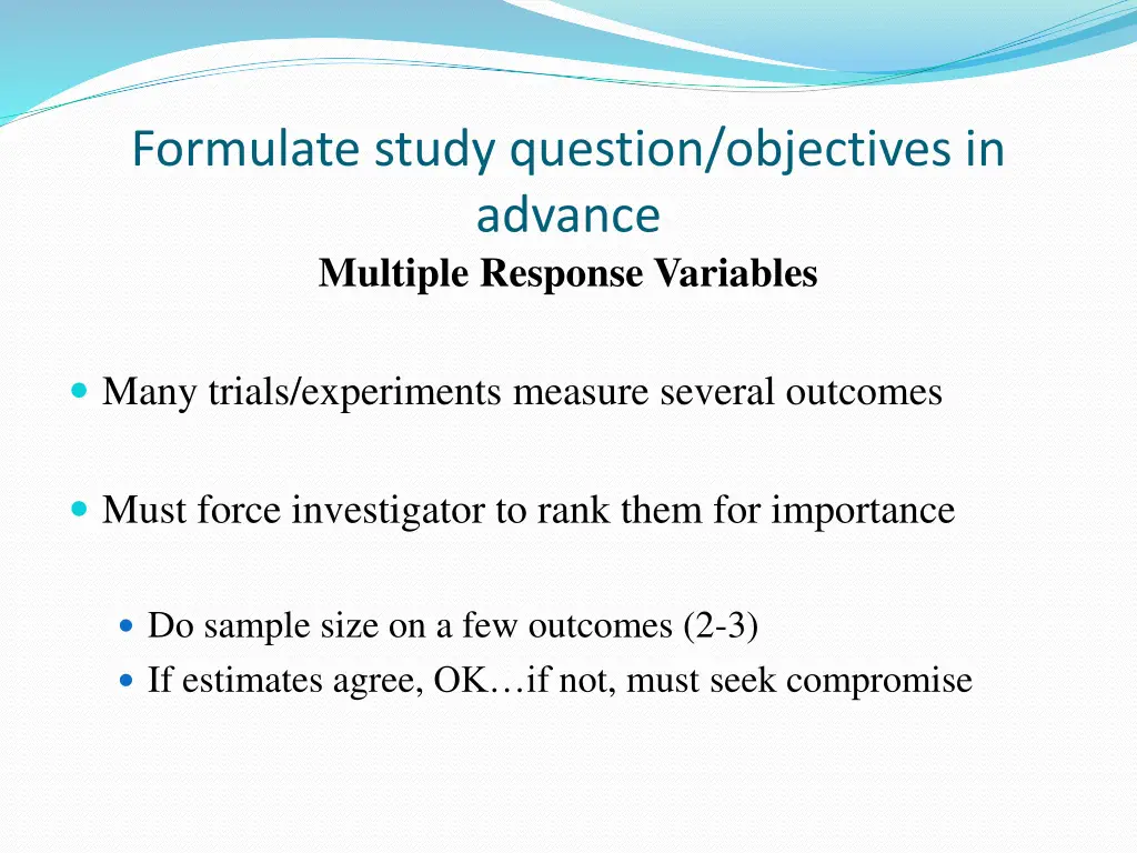 formulate study question objectives in advance 1