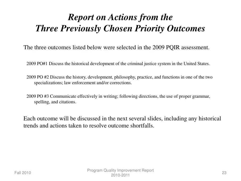 report on actions from the three previously