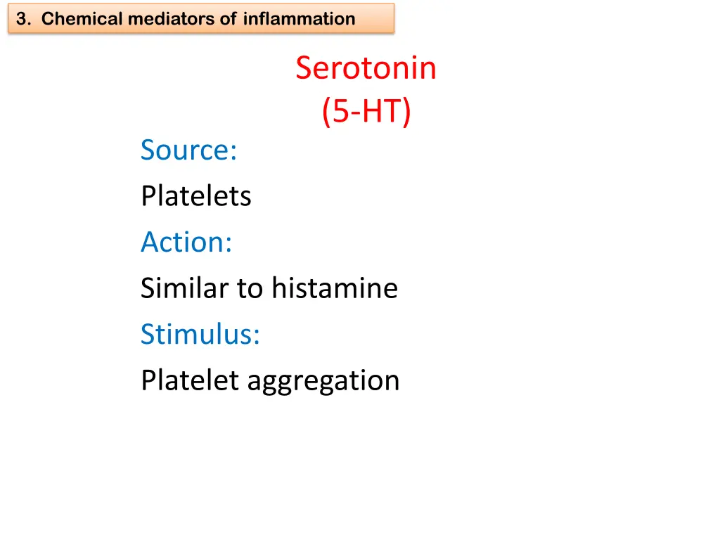 3 chemical mediators of inflammation 8