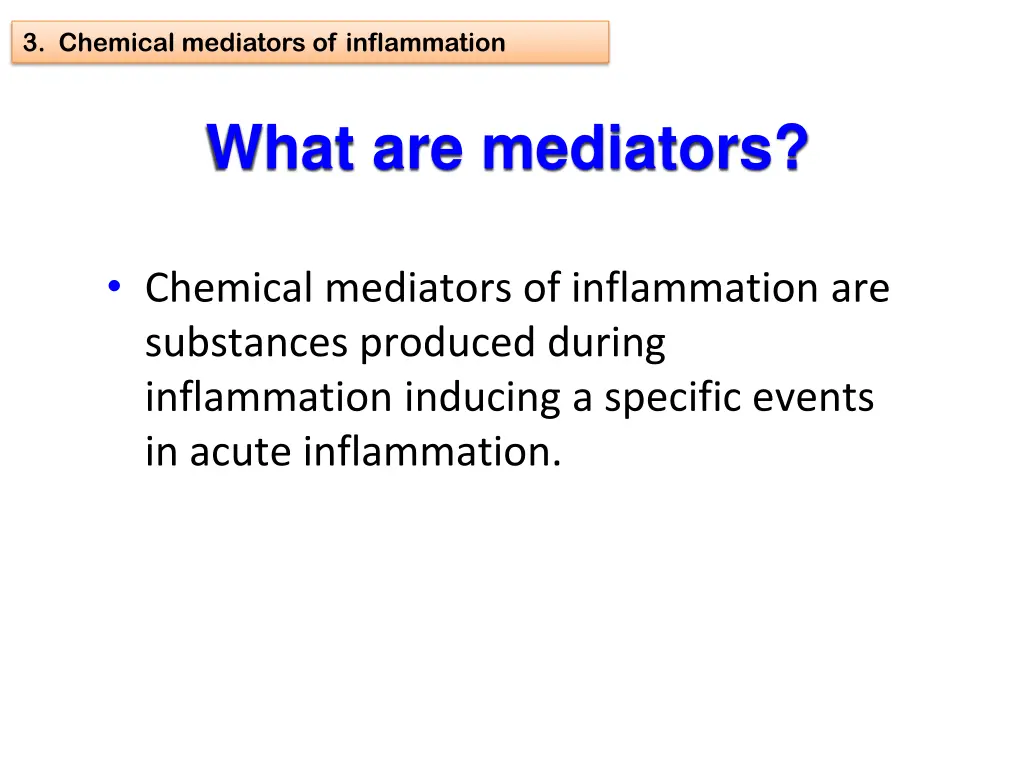 3 chemical mediators of inflammation