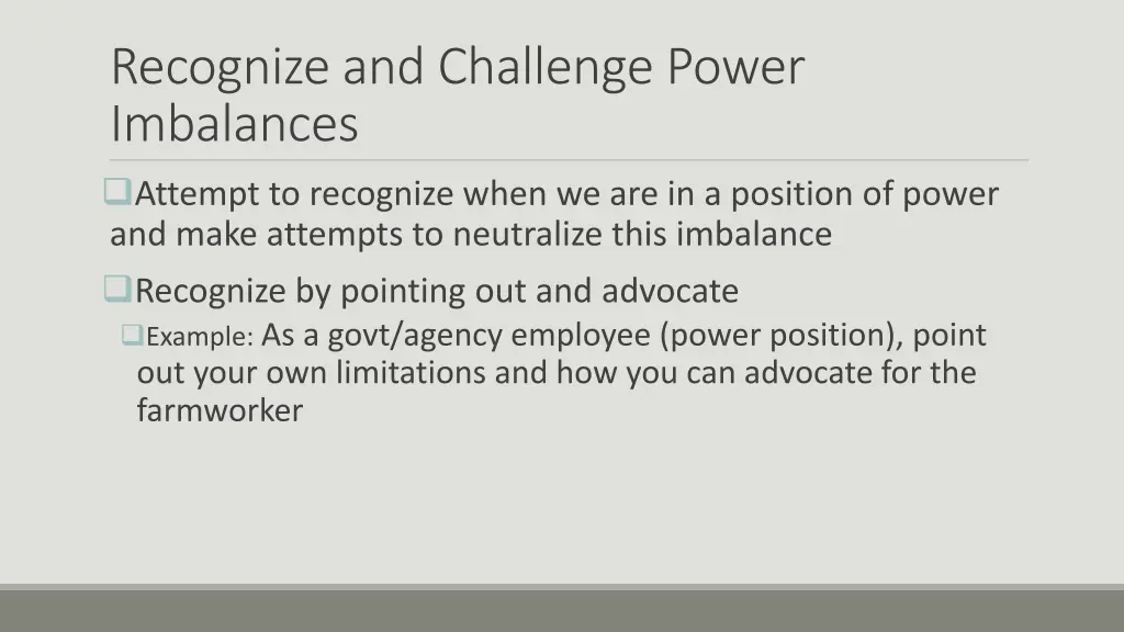 recognize and challenge power imbalances attempt