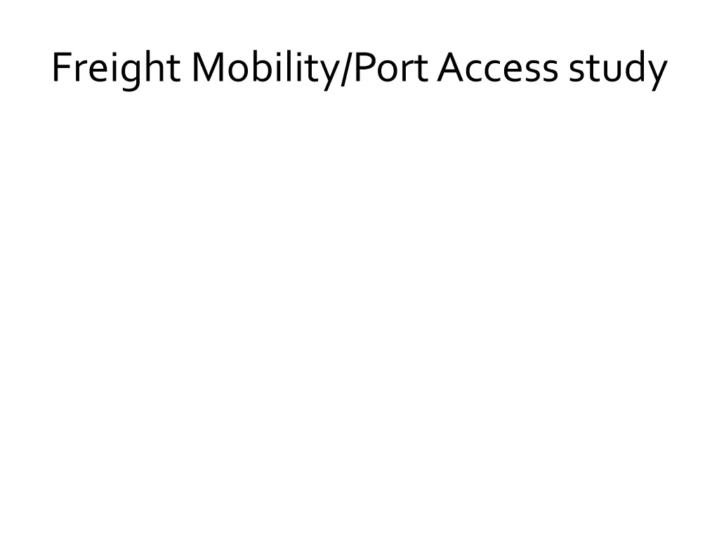 freight mobility port access study