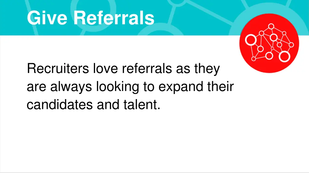 give referrals