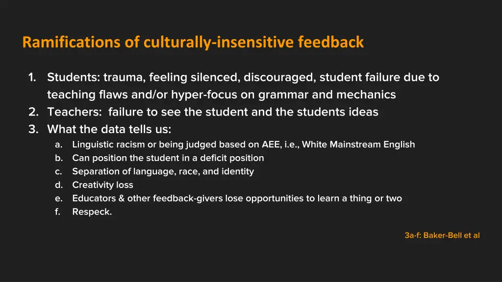 ramifications of culturally insensitive feedback