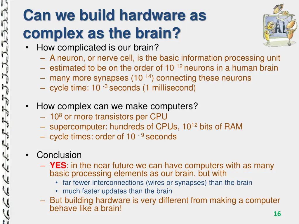 can we build hardware as complex as the brain