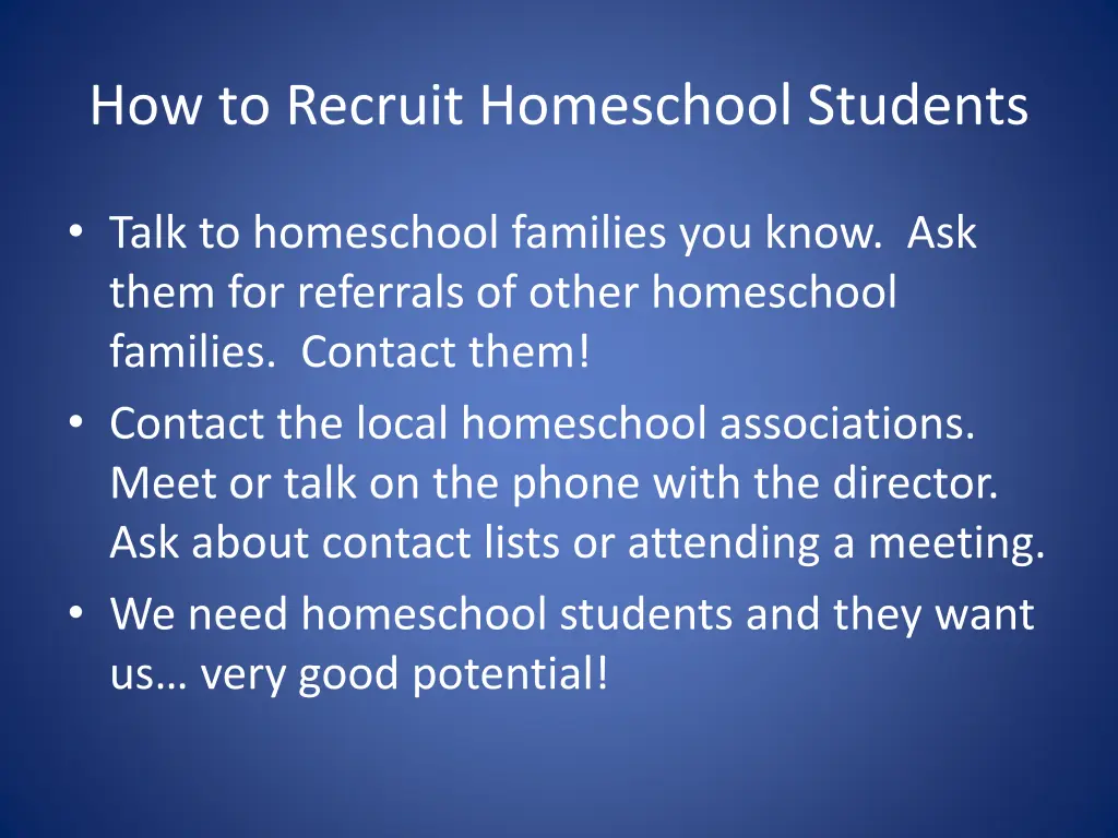 how to recruit homeschool students