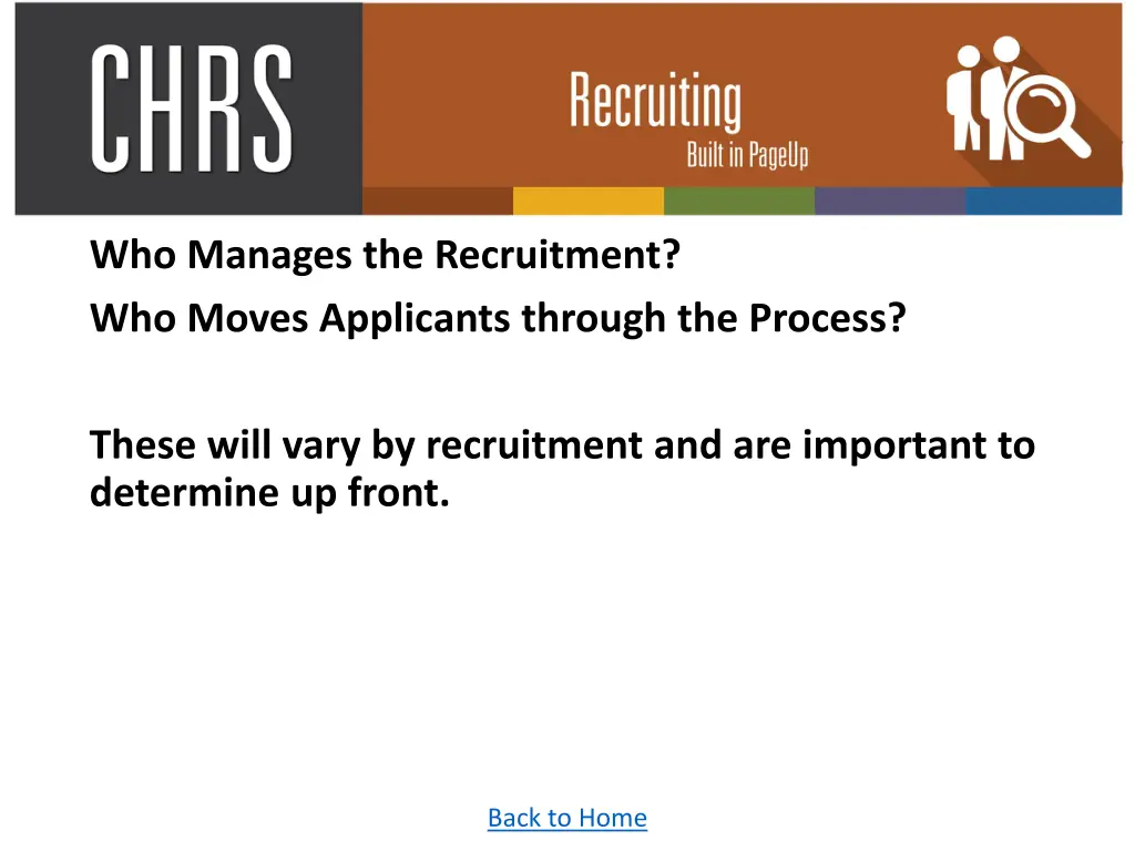 who manages the recruitment who moves applicants