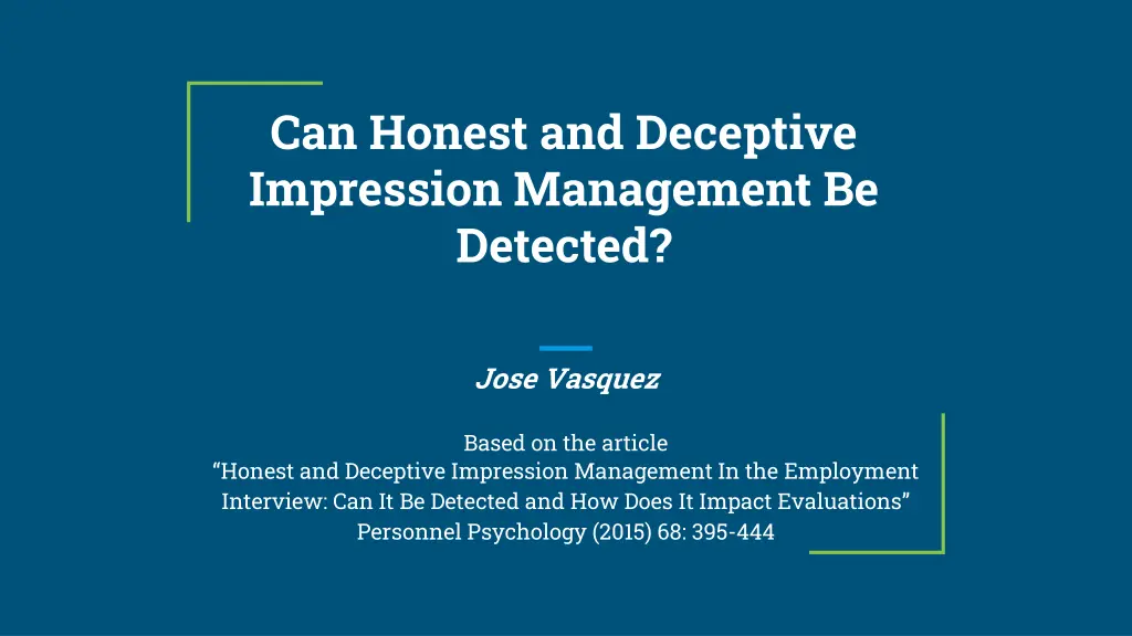 can honest and deceptive impression management