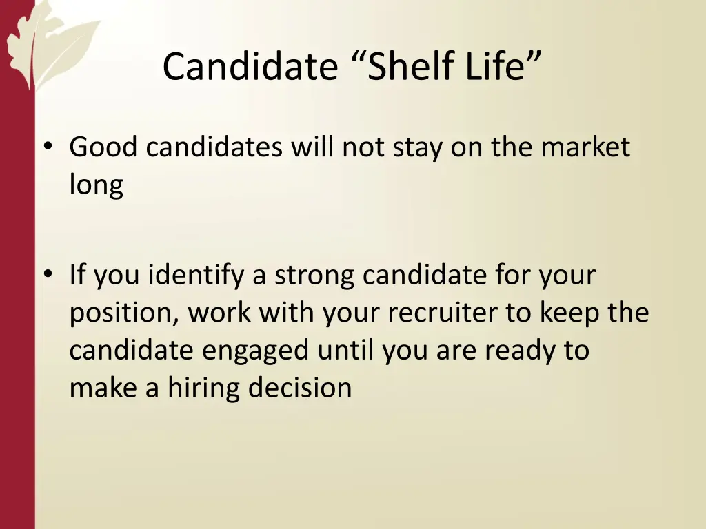 candidate shelf life