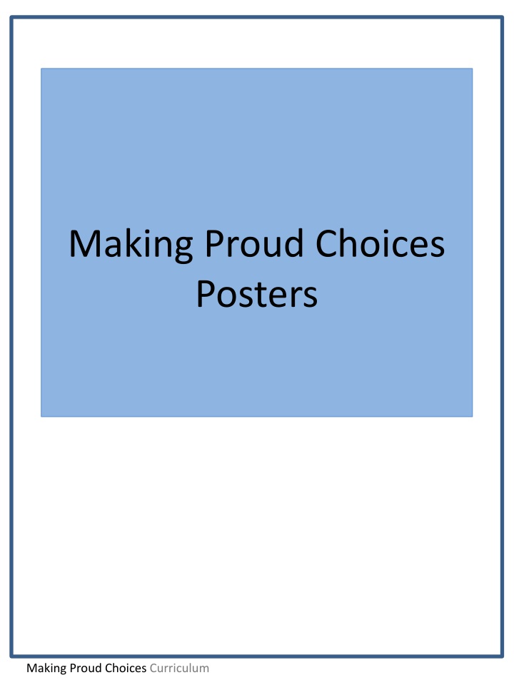 making proud choices posters