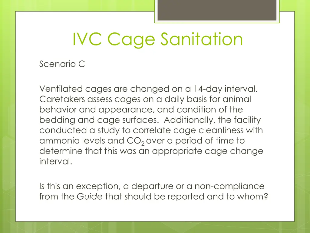 ivc cage sanitation