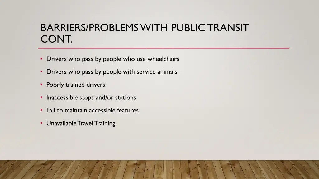 barriers problems with public transit cont