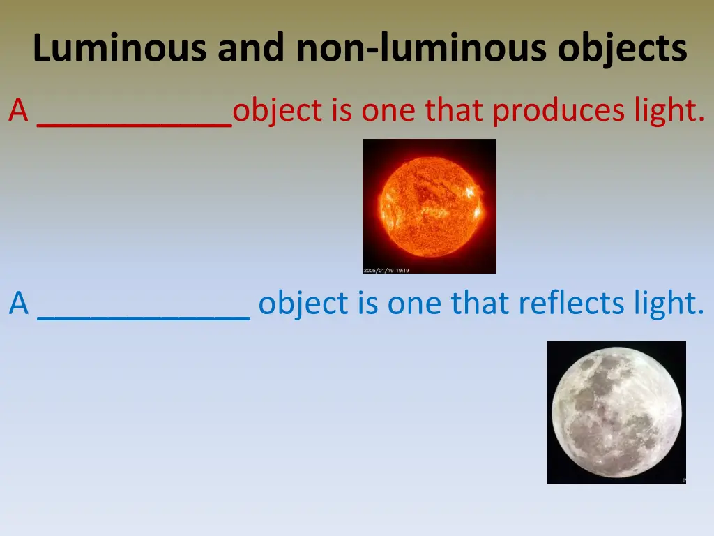 luminous and non luminous objects