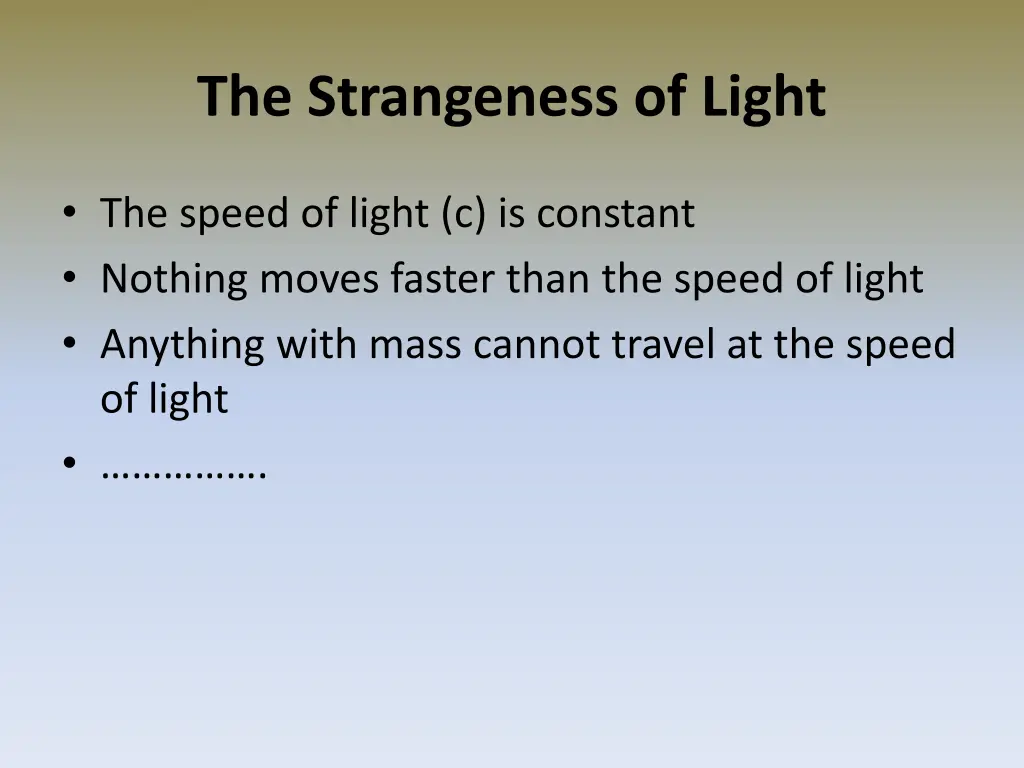 the strangeness of light