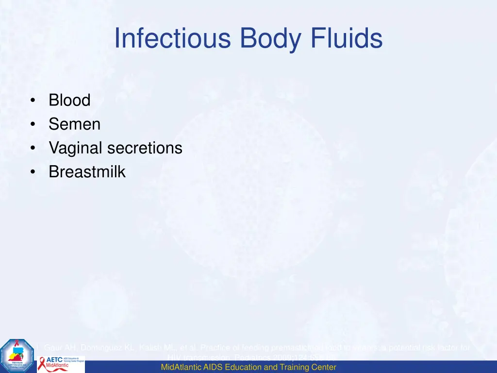 infectious body fluids