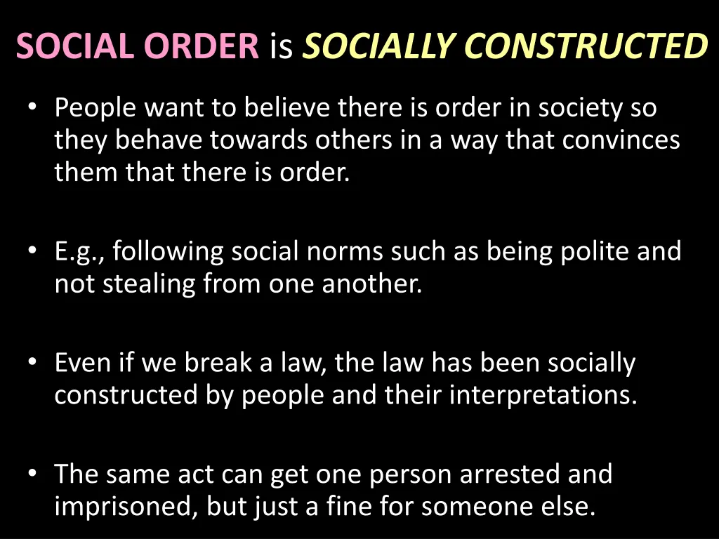 social order is socially constructed