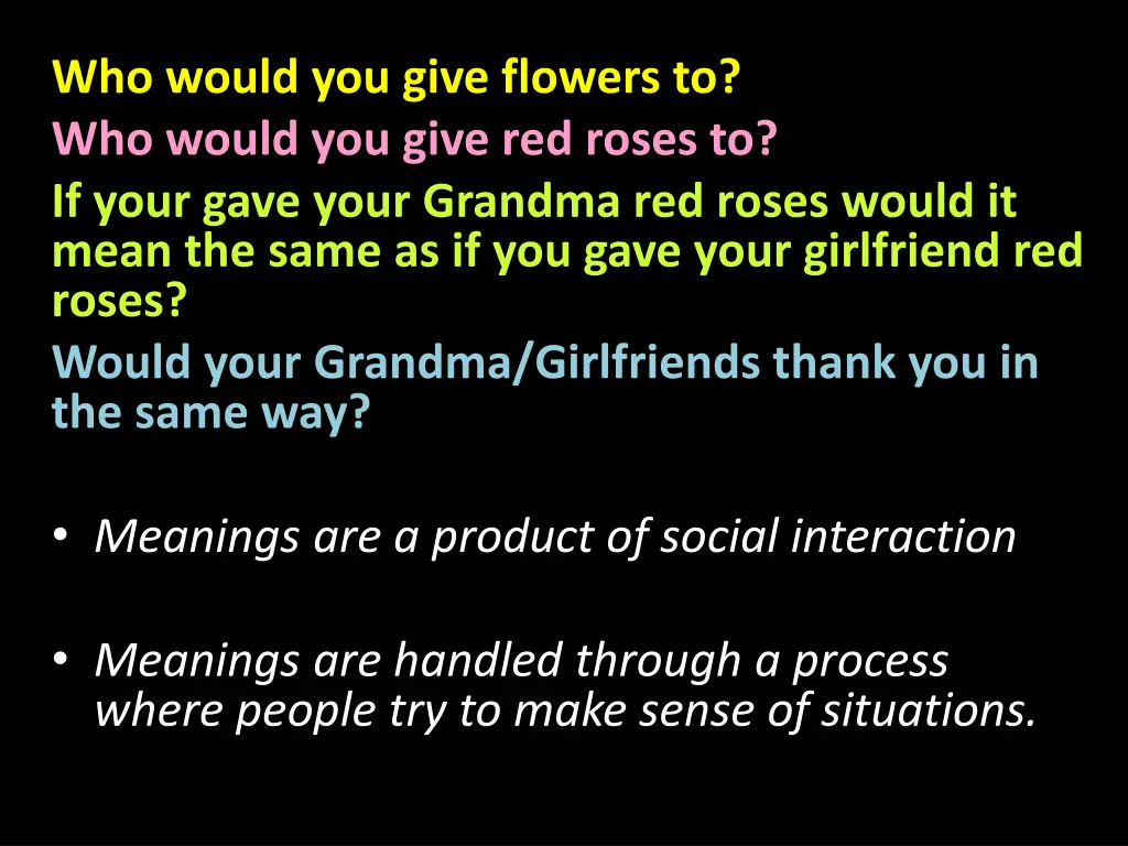 who would you give flowers to who would you give 1