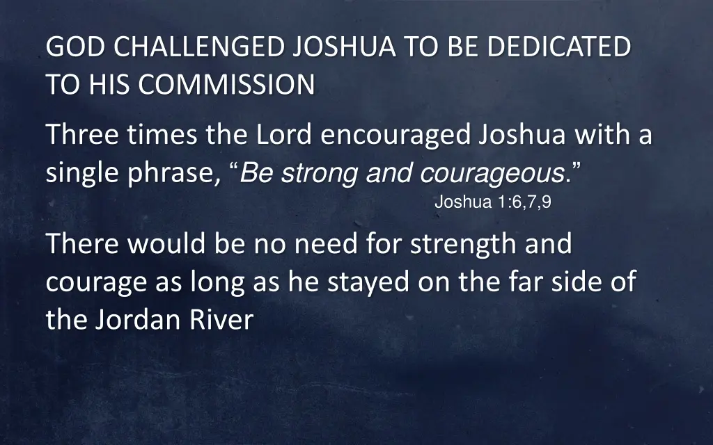 god challenged joshua to be dedicated 2