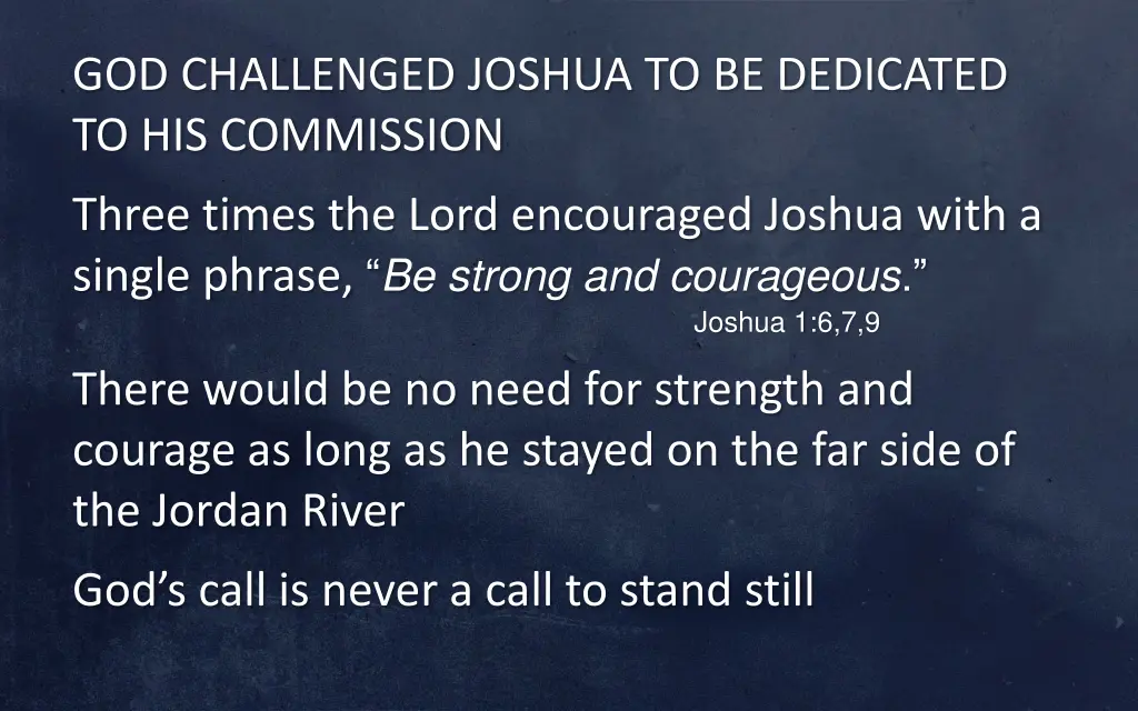 god challenged joshua to be dedicated 3