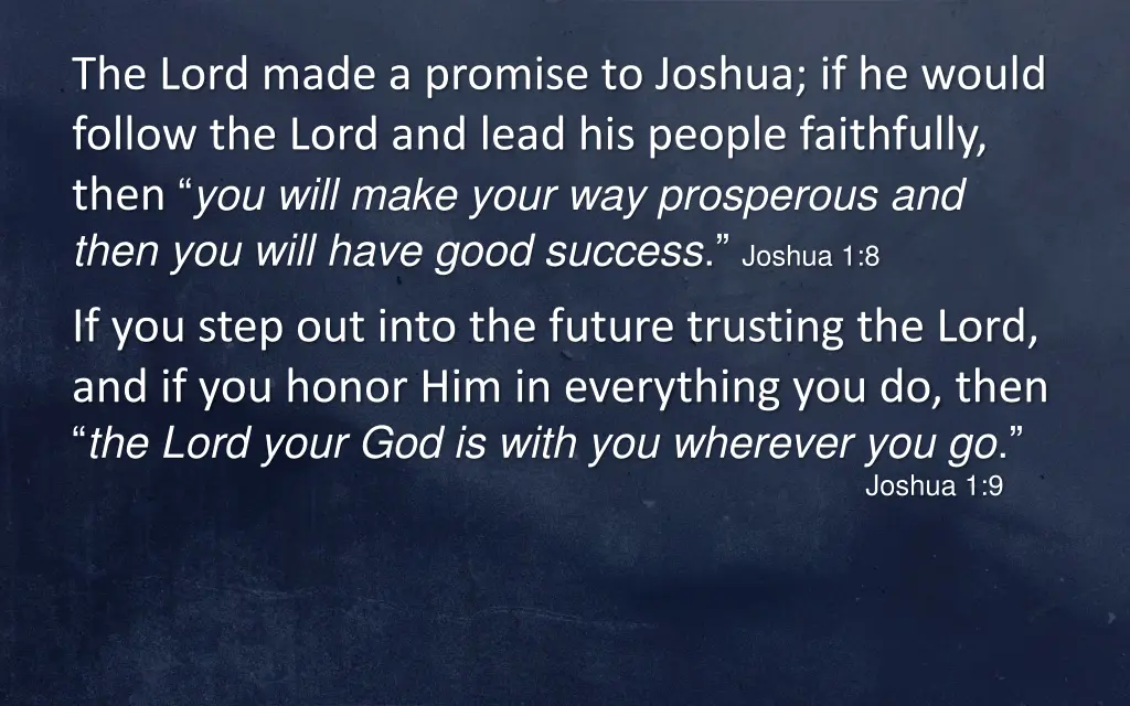 the lord made a promise to joshua if he would 1