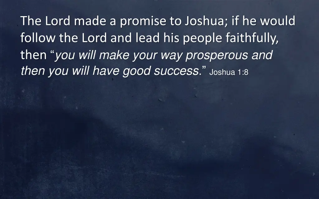 the lord made a promise to joshua if he would