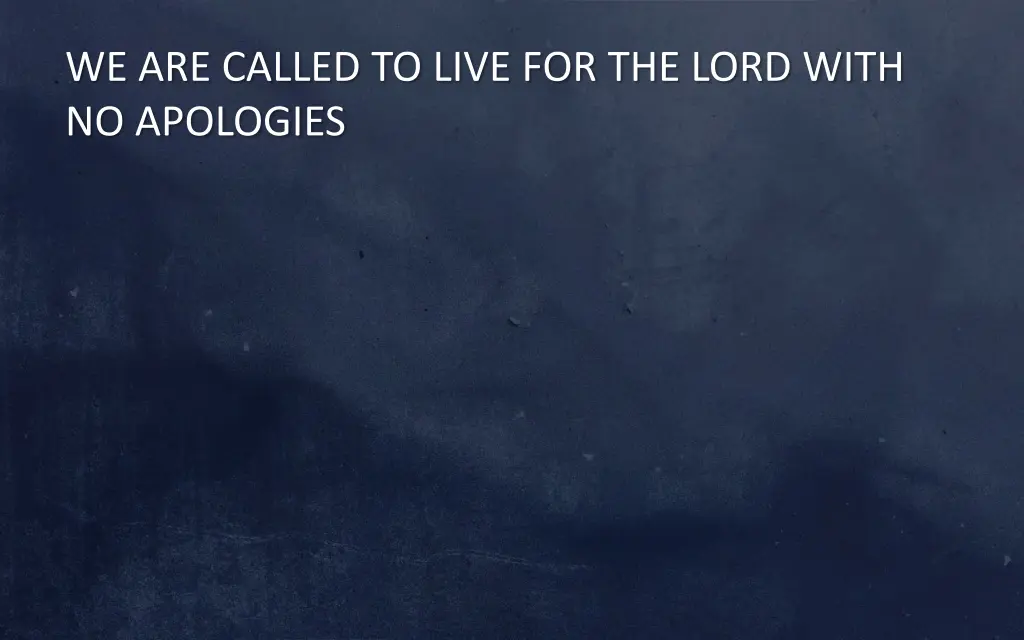 we are called to live for the lord with