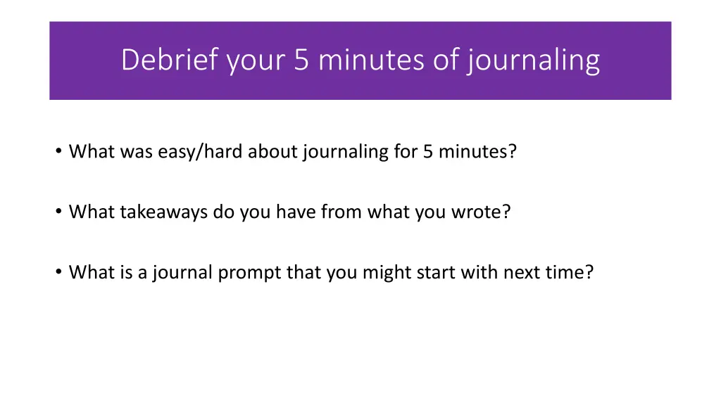 debrief your 5 minutes of journaling