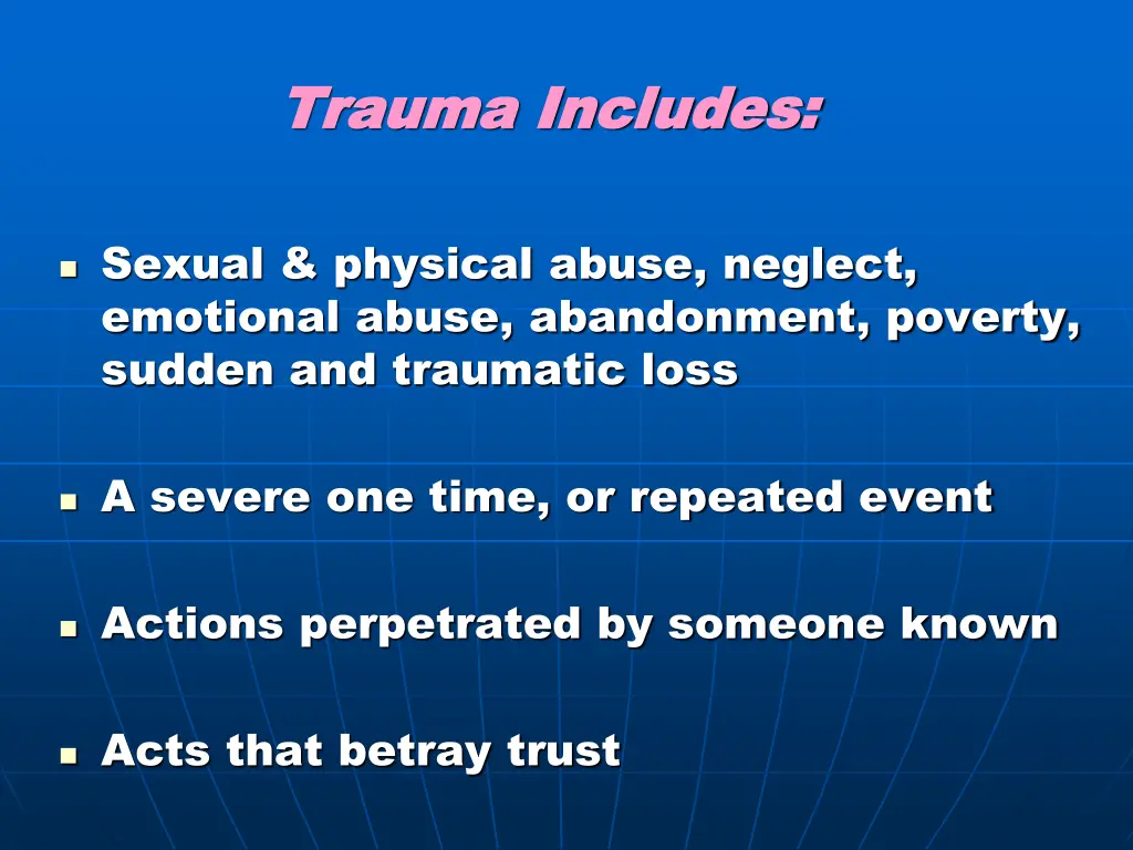 trauma includes trauma includes