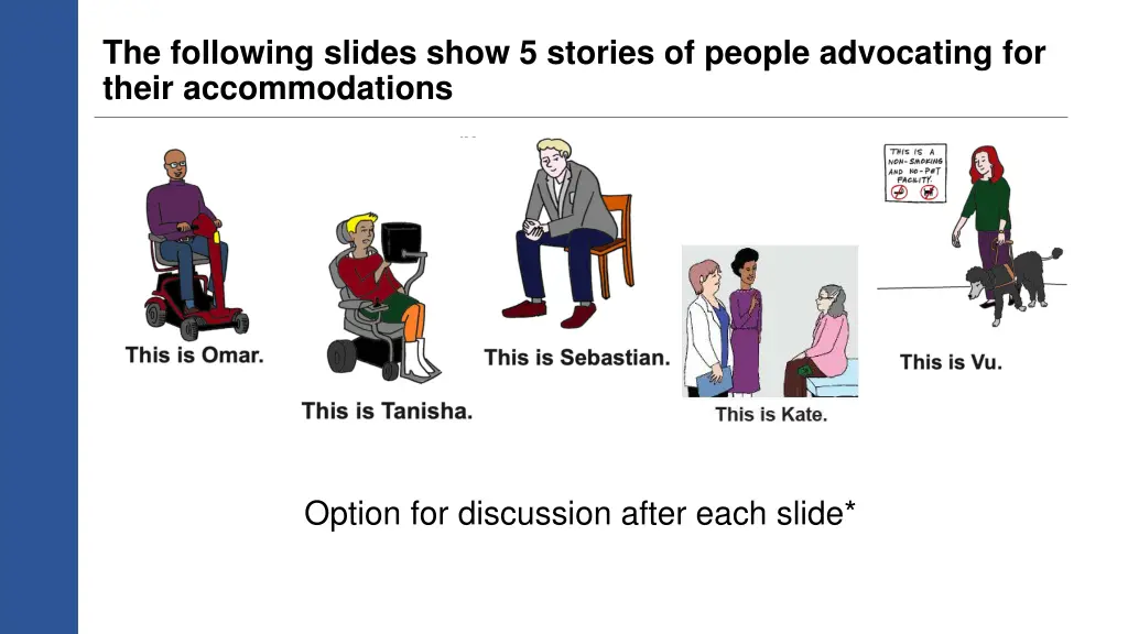 the following slides show 5 stories of people