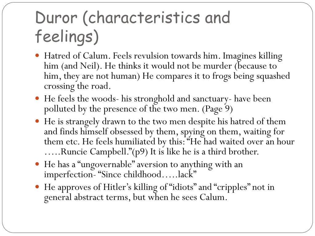 duror characteristics and feelings hatred