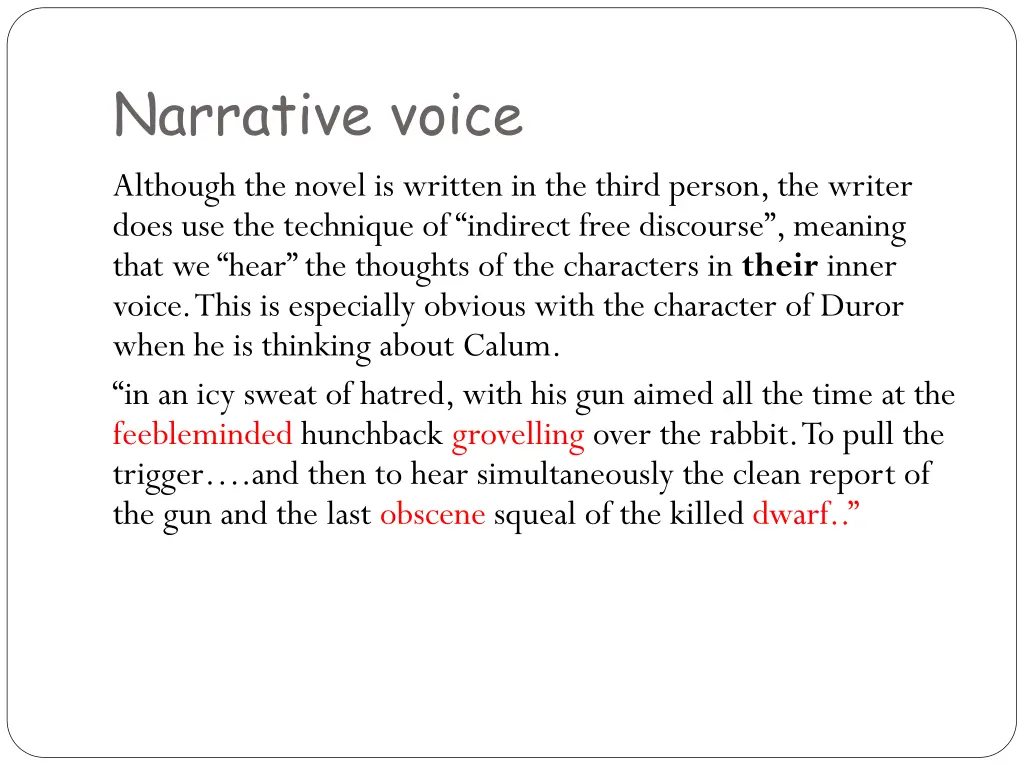 narrative voice although the novel is written