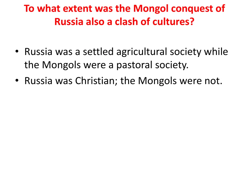 to what extent was the mongol conquest of russia