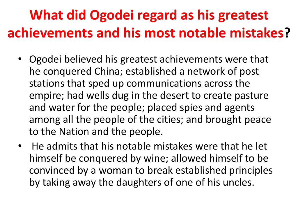 what did ogodei regard as his greatest