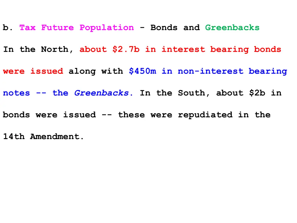 b tax future population bonds and greenbacks