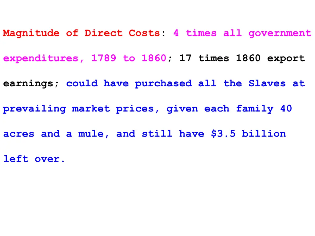 magnitude of direct costs 4 times all government