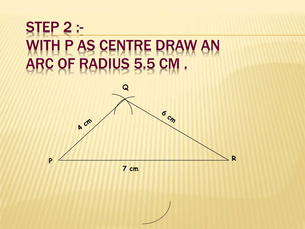 step 2 with p as centre draw an arc of radius