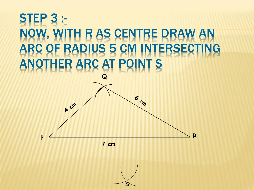 step 3 now with r as centre draw an arc of radius