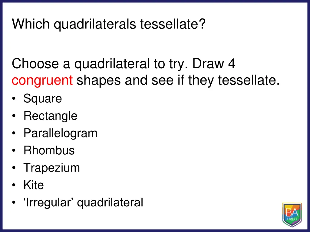 which quadrilaterals tessellate