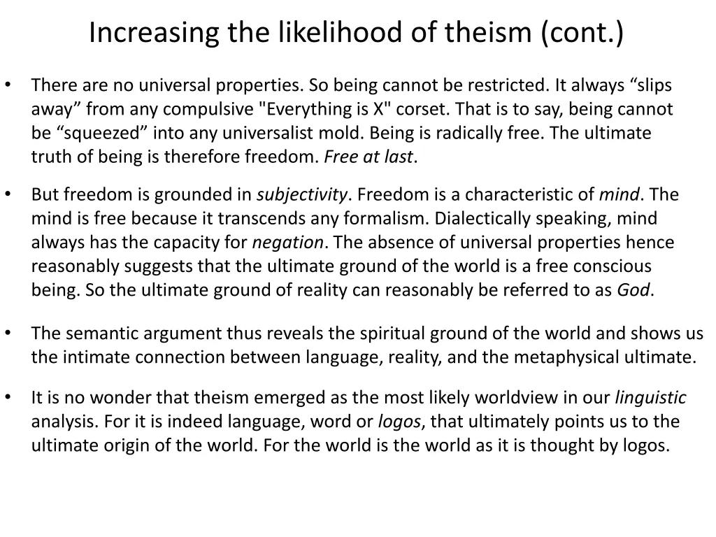 increasing the likelihood of theism cont