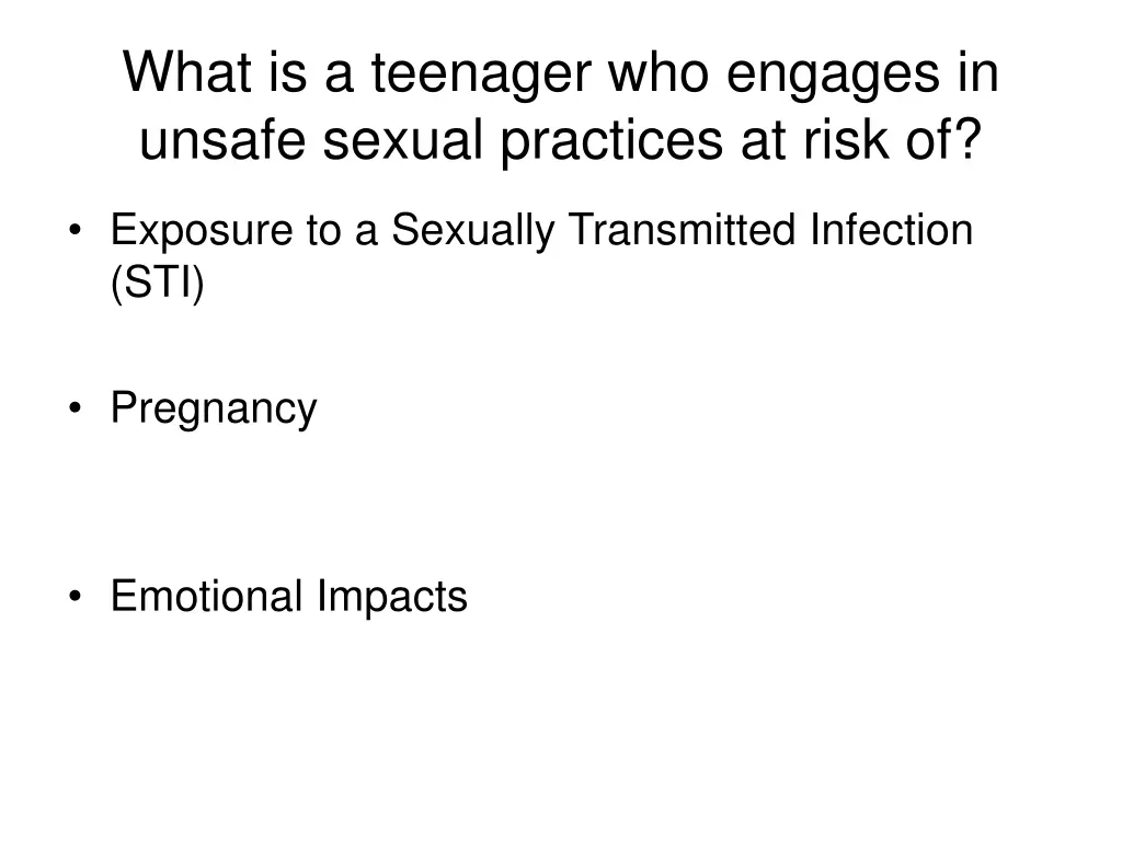 what is a teenager who engages in unsafe sexual