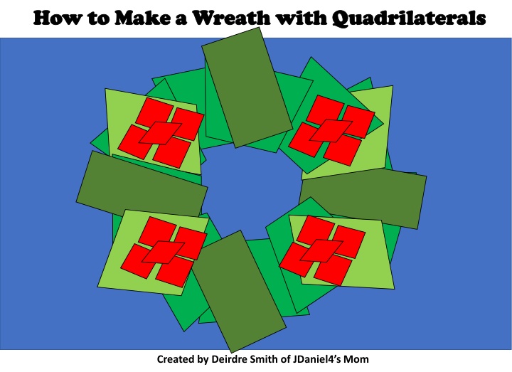 how to make a wreath with quadrilaterals