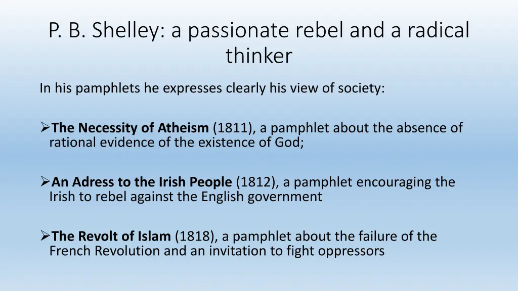 p b shelley a passionate rebel and a radical