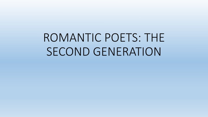 romantic poets the second generation