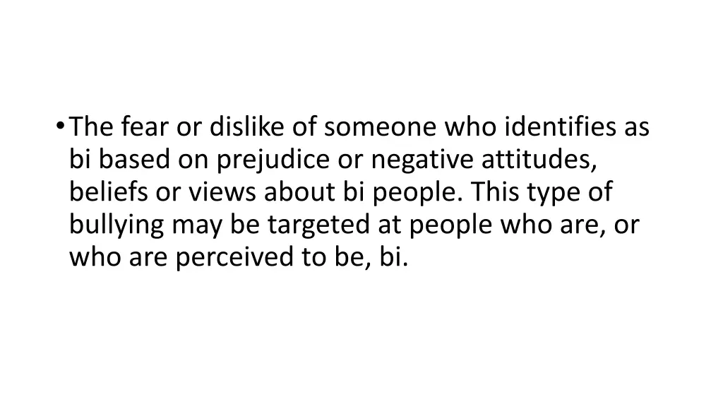 the fear or dislike of someone who identifies