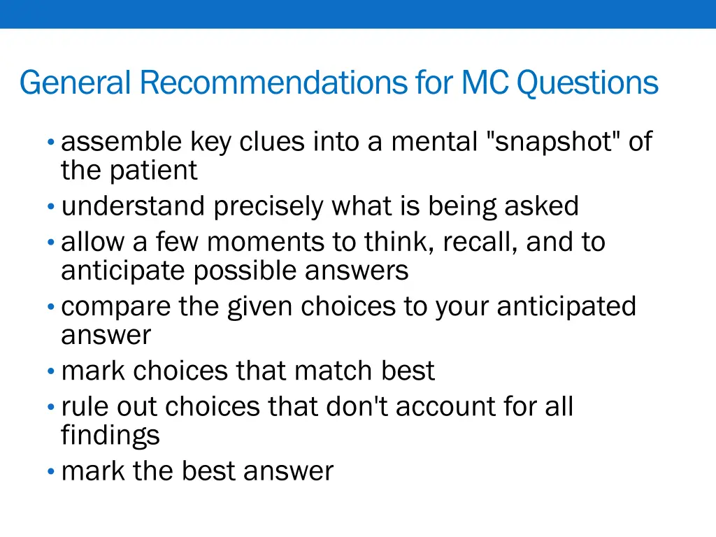 general recommendations for mc questions