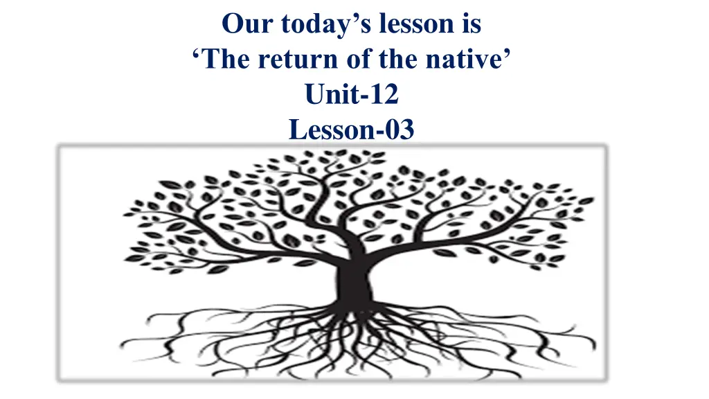 our today s lesson is the return of the native