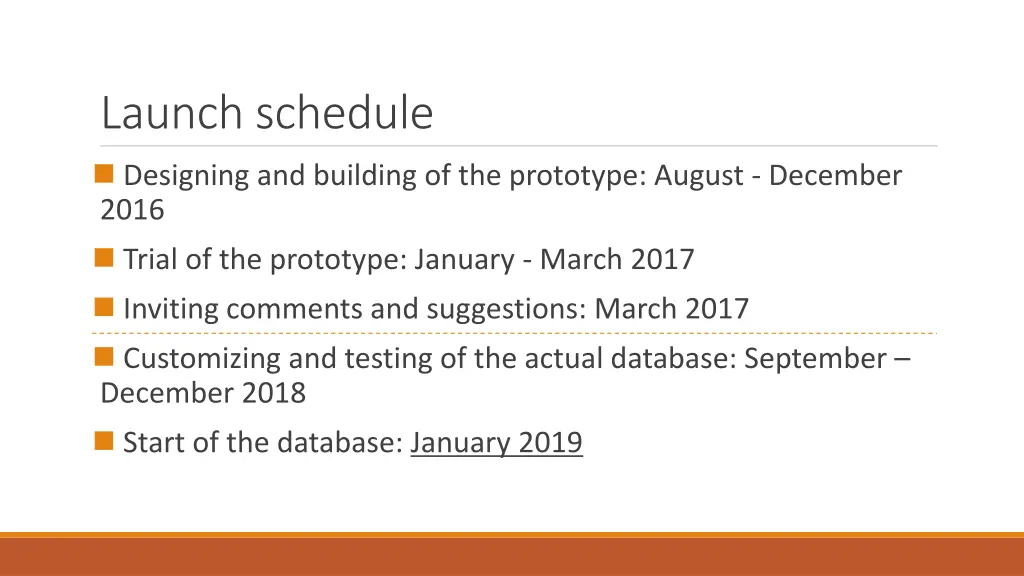 launch schedule designing and building