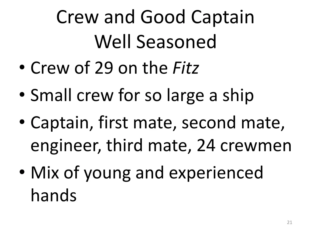 crew and good captain well seasoned crew