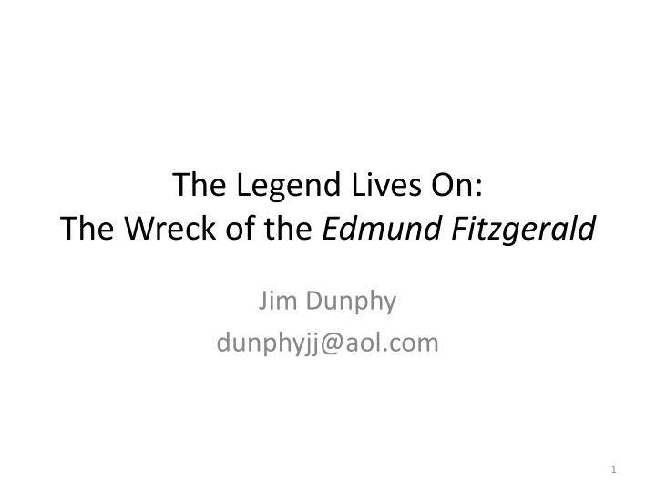 the legend lives on the wreck of the edmund