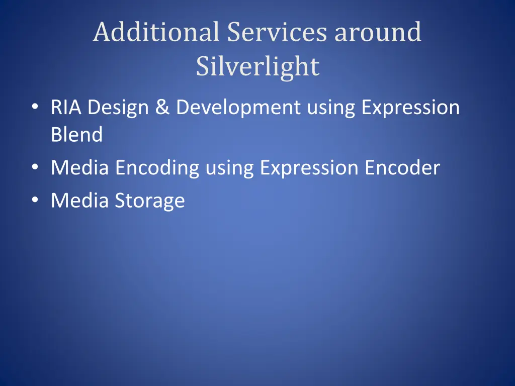 additional services around silverlight